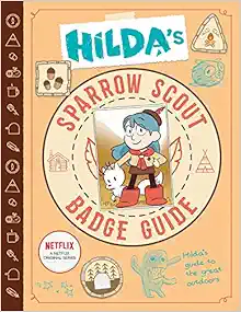 Hilda's Sparrow Scout Badge Guide (Hilda Tie-In) book cover