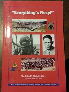Everything's Rosy! the John N Mccain Story