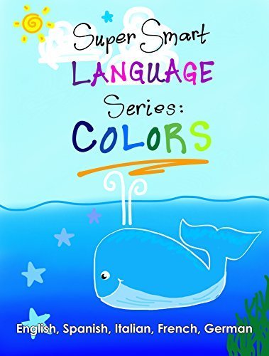Super Smart Language Series: COLORS by Terrazas, April Chloe (2014) Paperback
