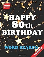 Happy 80th Birthday Word Search : Celebrate in Style with This Large Print Puzzle Book (Gold Star Swirl Cover) 1091445001 Book Cover
