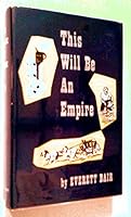 This Will Be an Empire B0007EZTBO Book Cover