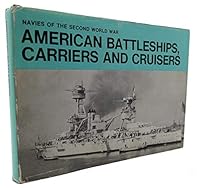 American Battleships, Carriers, and Cruisers B0007DVH4S Book Cover