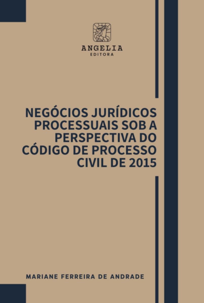 Negócios Jurídicos Processuais Sob A Perspectiva Do Código