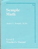 Semple math: A basic skills mathematics program ... : level I teacher's manual