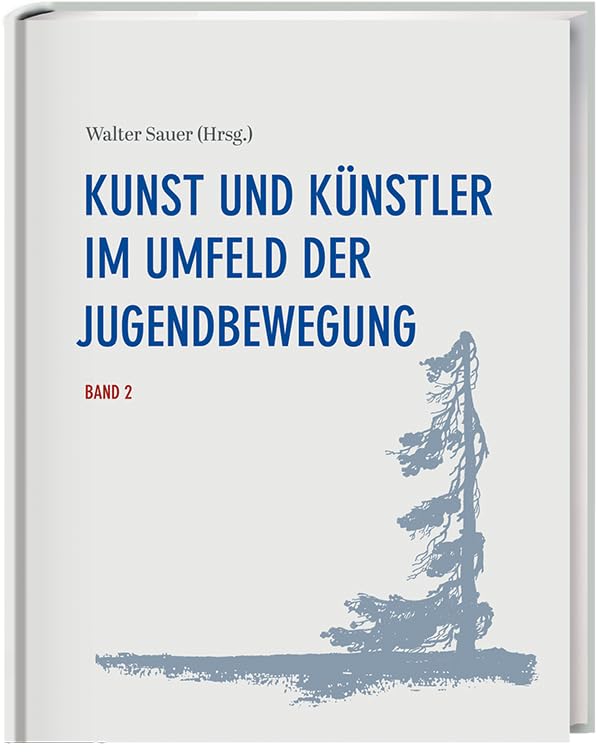 Kunst und Künstler im Umfeld der Jugendbewegung Band 2 : livre histoire de l'art allemand