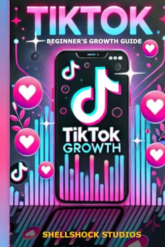 TikTok Beginner's Growth Guide