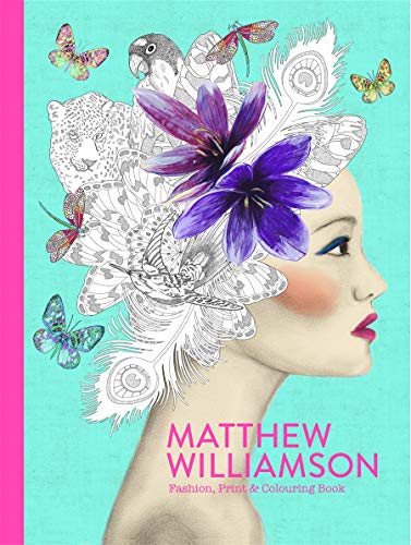 Télécharger Matthew Williamson fashion, print and colouring Francais PDF