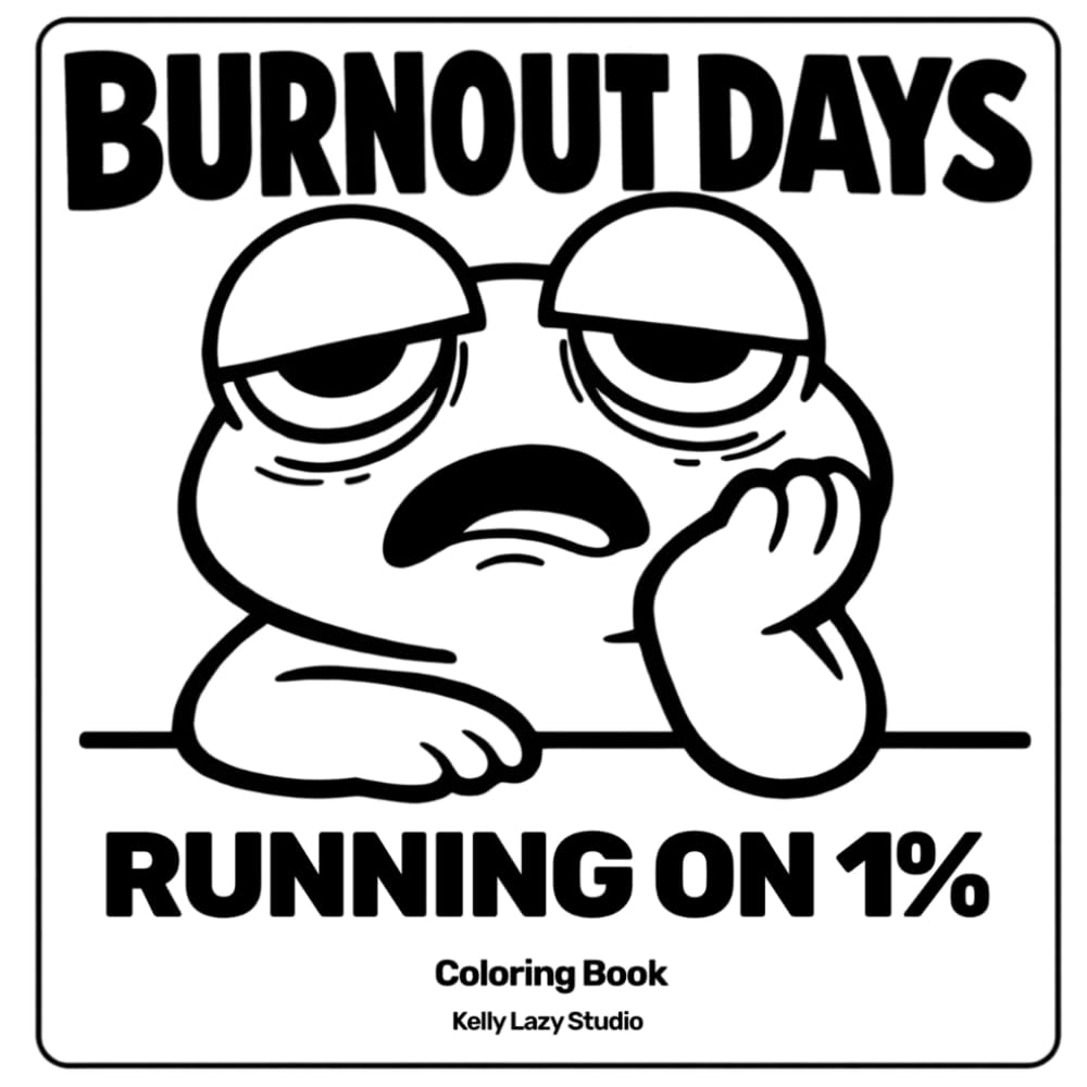 Burnout Days Coloring Book: 40+ Relatable and Funny Animal Scenes of Work Stress and Daily Life for Tired Adults