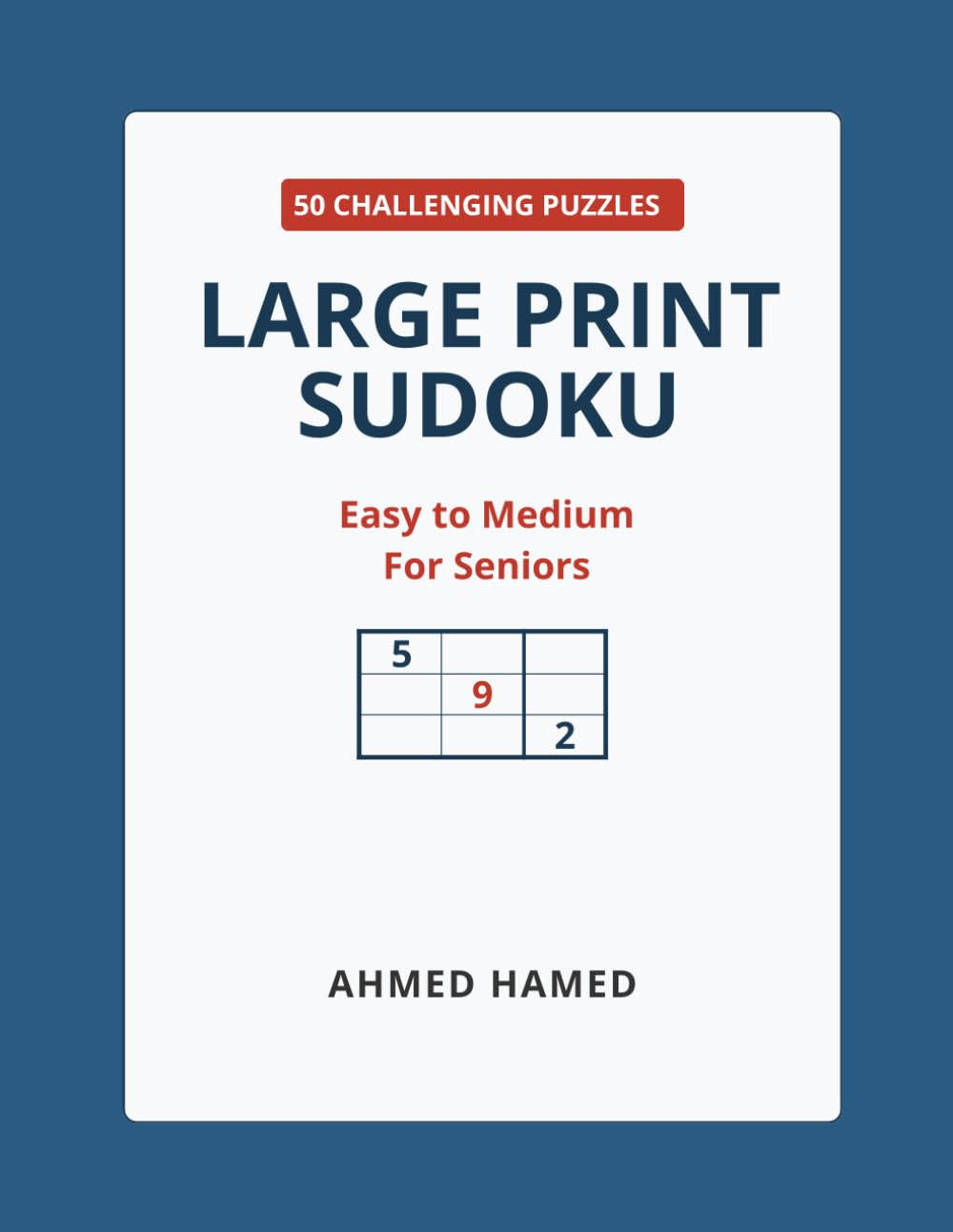 Large Print Sudoku for Seniors: Easy to Medium: 50 Easy to Medium Puzzles for Adults with Solutions, Brain Games to Keep Your Mind Sharp (Nostalgic Retro Series)