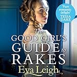Cover of The Good Girl’s Guide to Rakes