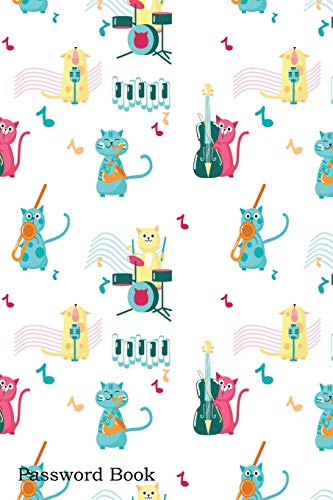 Password Book: Include Alphabetical Index With Cute Little Cats Playing Musical Instruments Singing