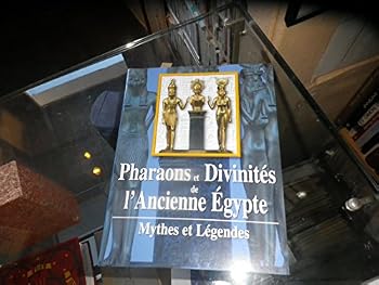 Paperback Pharaons et divinités de l'Ancienne Egypte [French] Book