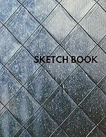 Sketch Book : Notebook for Drawing, Sketching, Painting, Doodling and Writing 165414911X Book Cover
