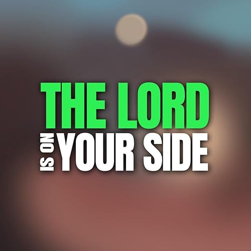 The Lord Is On Your Side Podcast Por arte de portada