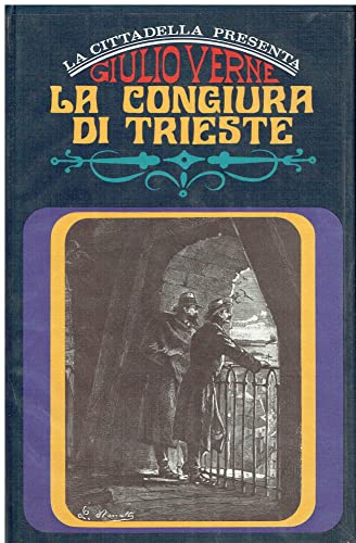  LA CONGIURA DI TRIESTE