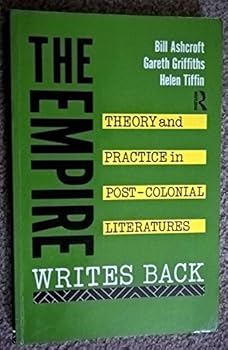 Paperback The Empire Writes Back: Theory and Practice in Post-Colonial Literatures (New Accents) Book