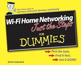 Wi-Fi Home Networking Just the Steps For Dummies