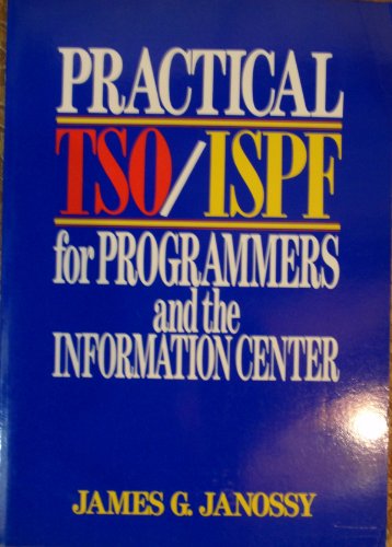 Practical TSO/ISPF for Programmers and the Info... 0471633577 Book Cover