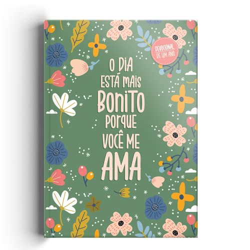 O dia está mais bonito porque você me ama - Devocional