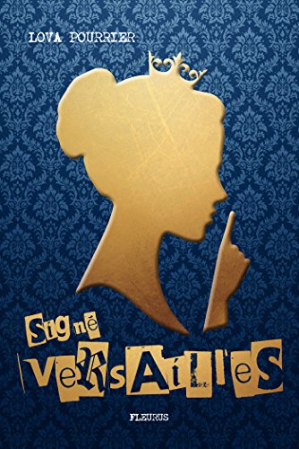 Télécharger Signé Versailles livre En ligne