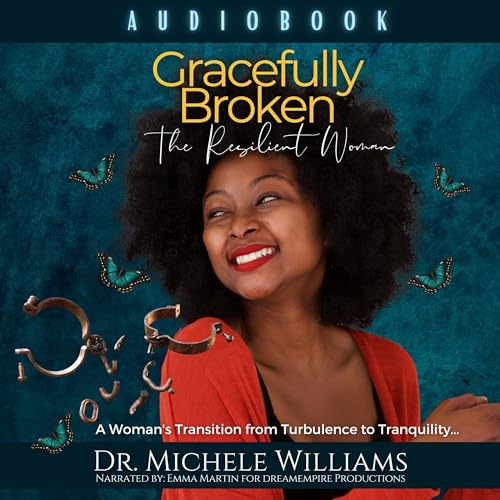 Gracefully Broken by Dr. Michele Williams episode artwork