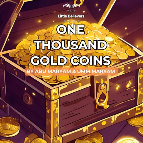 One Thousand Gold Coins by Abu Maryam, Umm Maryam episode artwork