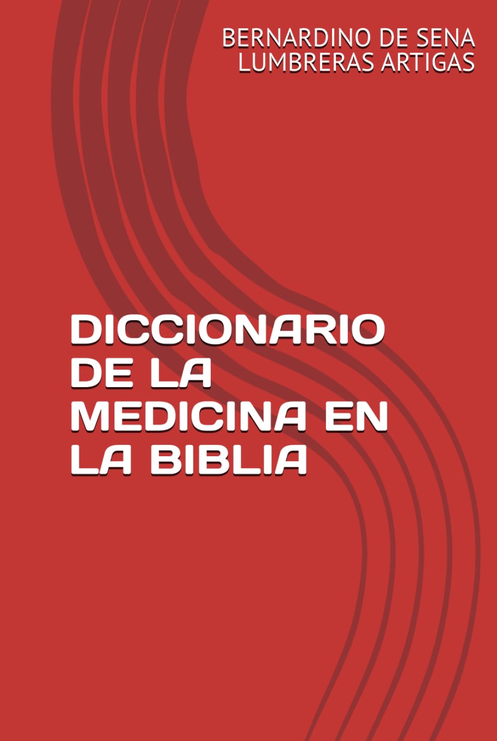 DICCIONARIO DE LA MEDICINA EN LA BIBLIA