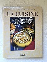 La cuisine traditionnelle et gourmande 2840980592 Book Cover