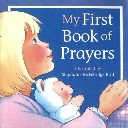 My First Book of Prayers Kea, Elizabeth B.