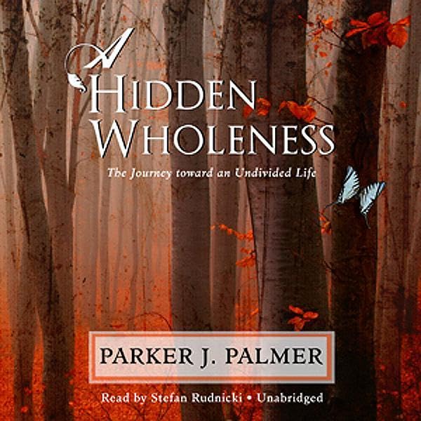 A Hidden Wholeness