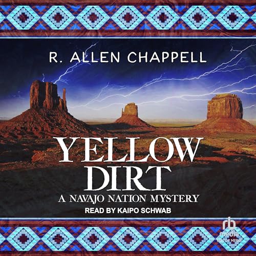 Yellow Dirt by R. Allen Chappell episode artwork