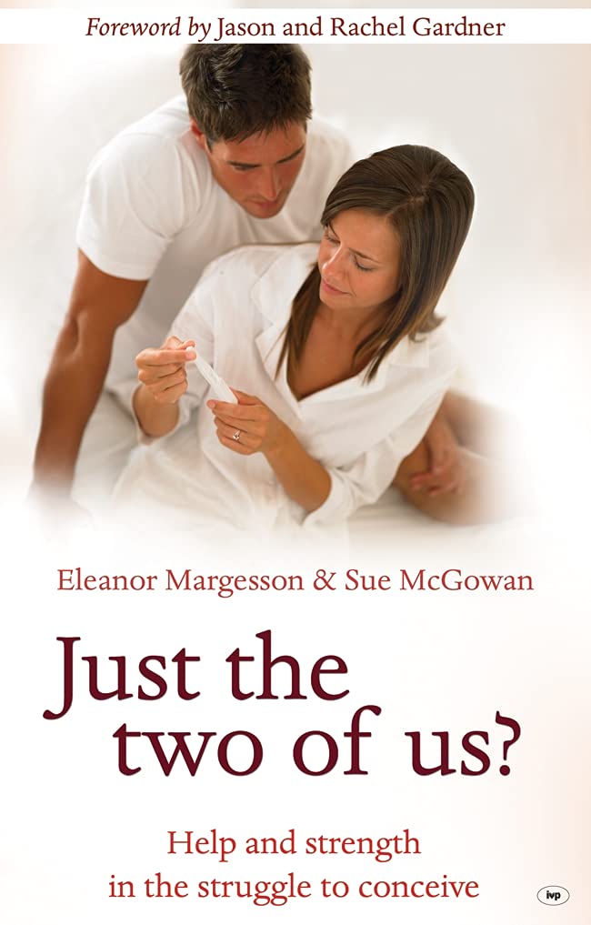 Just the Two of Us?: Help and Strength in the Struggle... - McGowan, Eleanor...