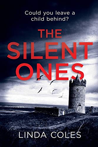 The Silent Ones: Could You Leave A Child Behind? (Chrissy Livingstone Family Crime Drama Stories)