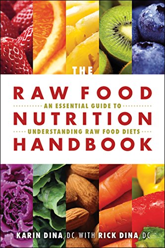 Amazon Raw Food Nutrition Handbook The An Essential Guide To Understanding Raw Food Diets English Edition Kindle Edition By Dina Karin Dina Rick Health Mind Body Kindleストア