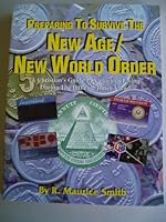 Preparing to Survive the New Age/New World Order 0965073505 Book Cover