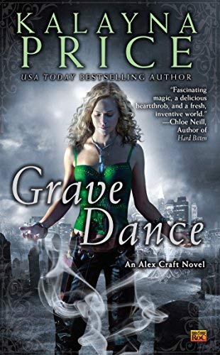Grave Dance (Alex Craft) by Kalayna Price (2011-07-05)      Mass Market Paperback – July 5, 2011