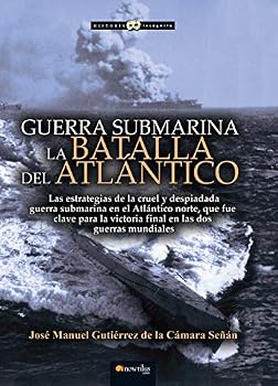 Paperback Guerra Submarina: La Batalla del Atlantico [Spanish] Book