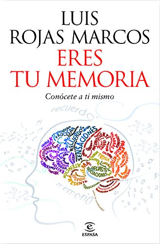 Eres tu memoria: Lo que cuenta, lo que oculta, lo que inventa (SI...