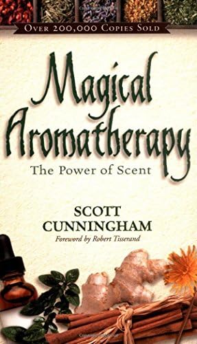 Magical Aromatherapy: The Power of Scent (Llewellyn's New Age Series) by Scott Cunningham (1989) Paperback Paperback โ January 1, 1910