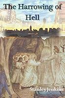 The Harrowing of Hell 1945247657 Book Cover