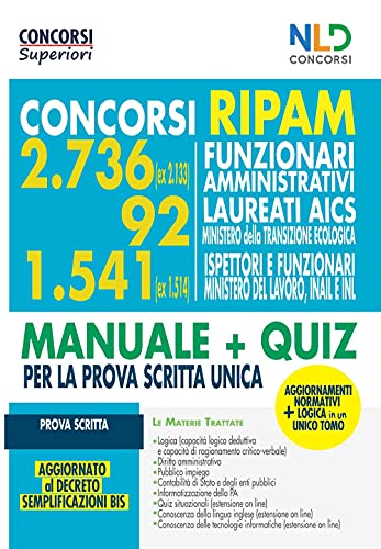 Concorsi Ripam per funzionari amministrativi. 2736 posti (ex 2133) + 92 Ministero della Transizione Economica + 1541 (ex1514) ispettori e funzionari Ministero del Lavoro Inail e INL. Nuova ediz.