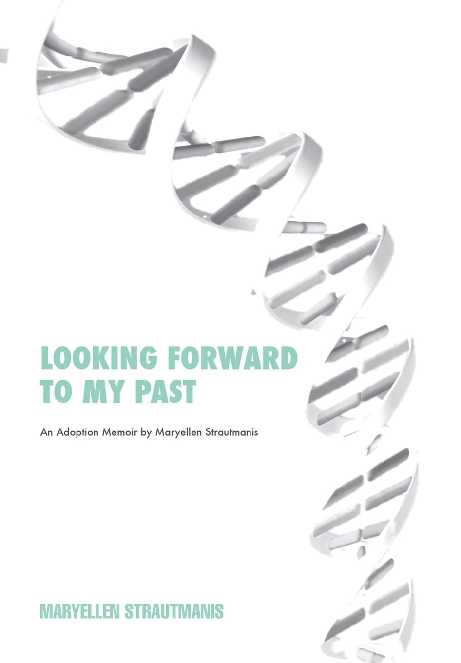 Looking Forward to My Past