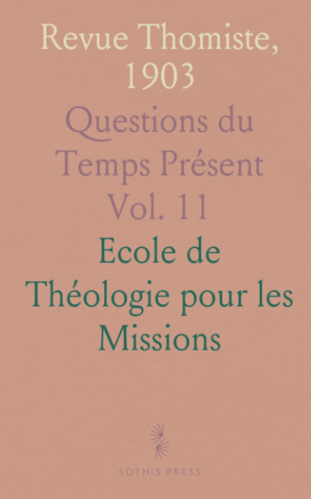 Revue Thomiste, 1903: Questions du Temps Présent