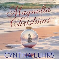 Magnolia Christmas Audiolibro Por Cynthia Luhrs arte de portada