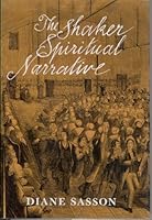 The Shaker Spiritual Narrative 0870493922 Book Cover