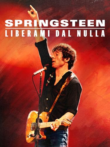 Springsteen: Liberami dal Nulla