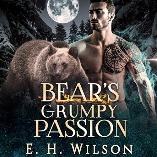 Bear's Grumpy Passion by E. H. Wilson episode artwork