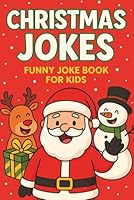 Christmas Jokes: Funny Christmas Jokes for Kids 1536829153 Book Cover