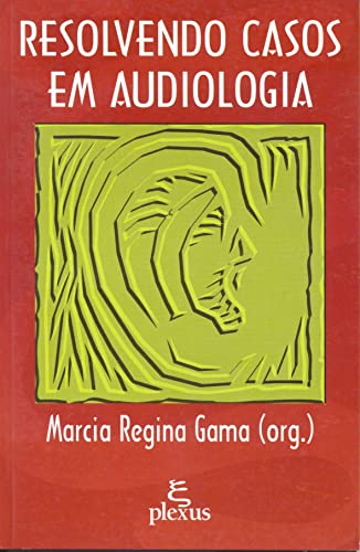 Resolvendo casos em audiologia