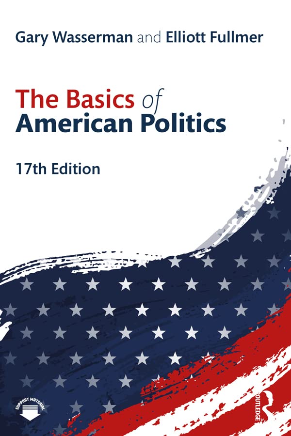 The Basics of American Politics      17th Edition, Kindle Edition